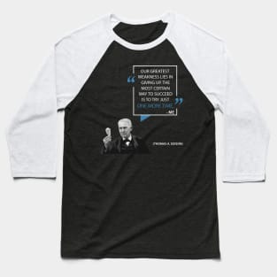 Thomas Edison on Giving Up Baseball T-Shirt